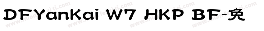 DFYanKai W7 HKP BF字体转换
